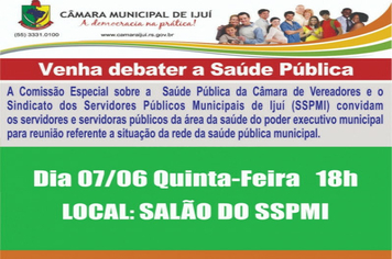 Comissão Especial da Saúde e Sindicato dos Servidores Públicos Municipais de Ijuí convidam para reunião