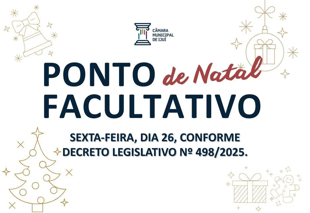 Câmara de Ijuí informa horário de atendimento no período de Natal